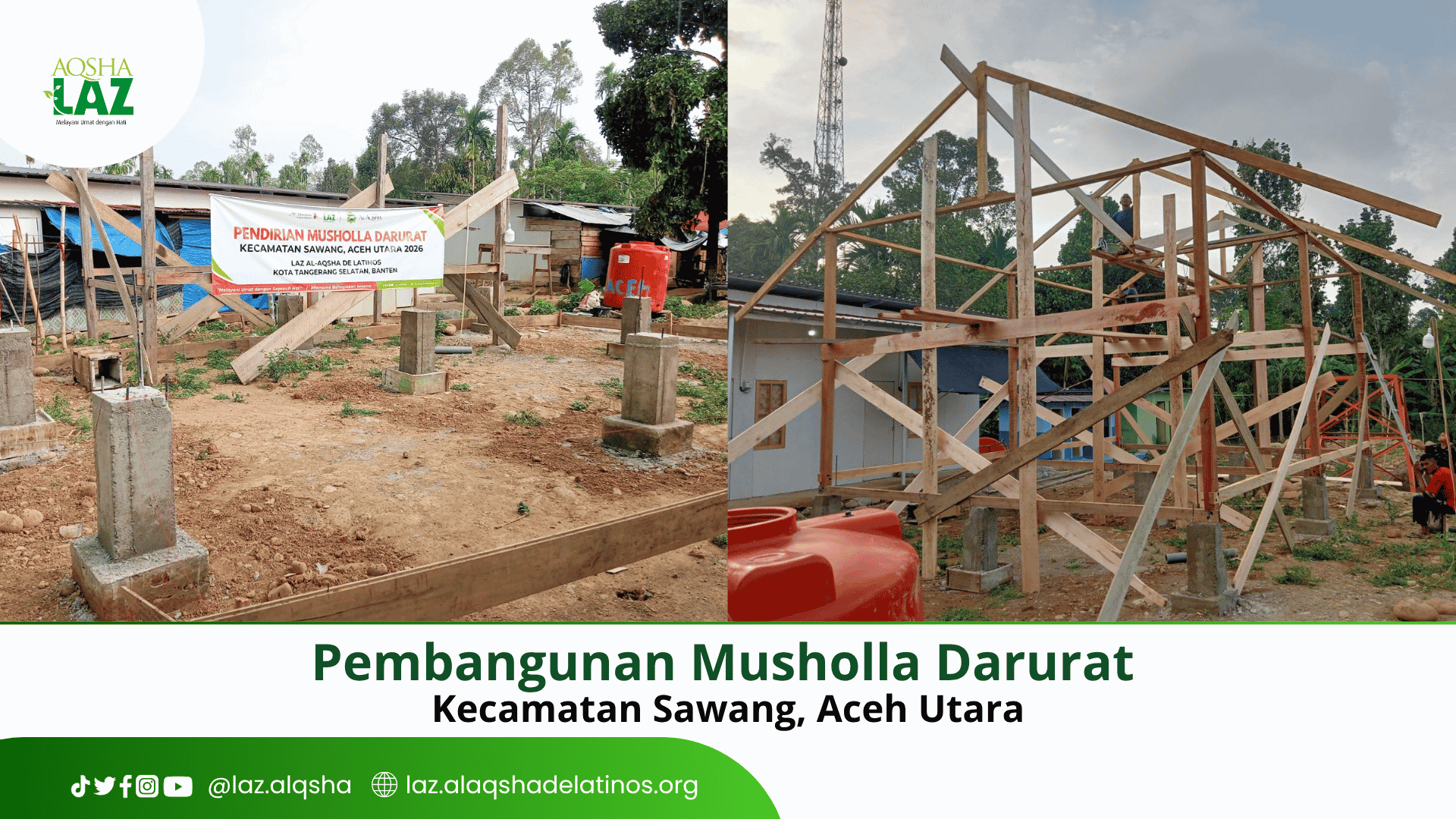 📢 KABAR : PENDIRIAN MUSHOLA DARURAT DI ACEH UTARA